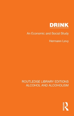 Drink: An Economic and Social Study