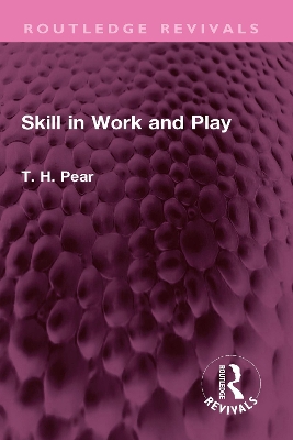 Skill in Work and Play