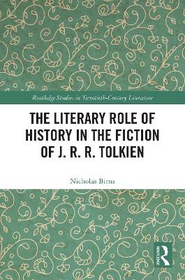 Literary Role of History in the Fiction of J. R. R. Tolkien