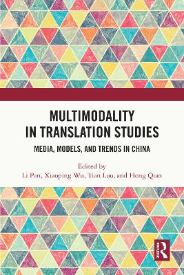 Multimodality in Translation Studies: Media, Models, and Trends in China