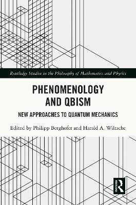 Phenomenology and QBism: New Approaches to Quantum Mechanics