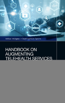 Handbook on Augmenting Telehealth Services: Using Artificial Intelligence