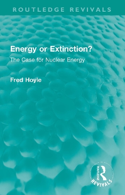 Energy or Extinction?: The Case for Nuclear Energy