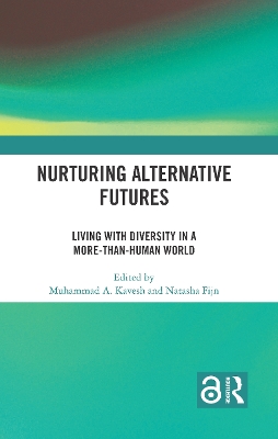 Nurturing Alternative Futures: Living with Diversity in a More-than-Human World