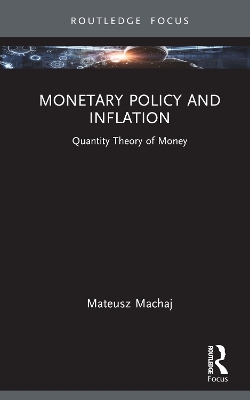 Monetary Policy and Inflation: Quantity Theory of Money