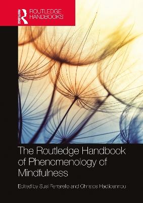 Routledge Handbook of Phenomenology of Mindfulness