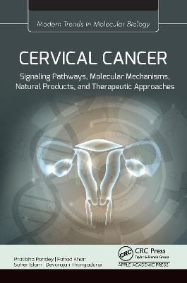 Cervical Cancer: Signaling Pathways, Molecular Mechanisms, Natural Products, and Therapeutic Approaches