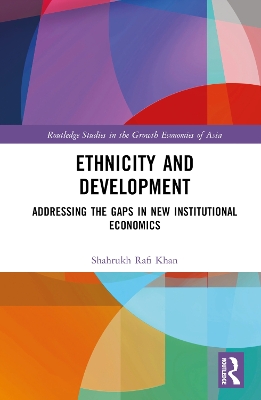 Ethnicity and Development: Addressing the Gaps in New Institutional Economics