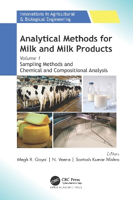 Analytical Methods for Milk and Milk Products: Volume 1: Sampling Methods and Chemical and Compositional Analysis