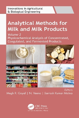Analytical Methods for Milk and Milk Products: Volume 2: Physicochemical Analysis of Concentrated, Coagulated and Fermented Products