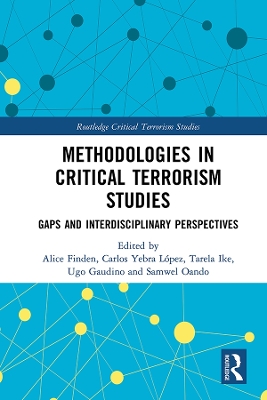 Methodologies in Critical Terrorism Studies: Gaps and Interdisciplinary Perspectives