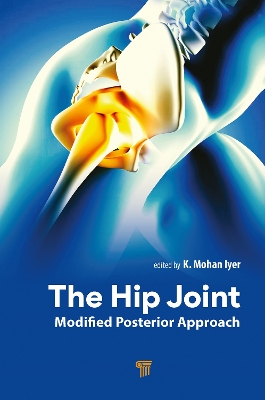 Hip Joint: Modified Posterior Approach