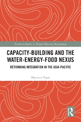 Capacity-Building and the Water-Energy-Food Nexus: Rethinking Integration in the Asia-Pacific