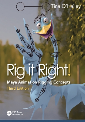 Rig it Right!: Maya Animation Rigging Concepts