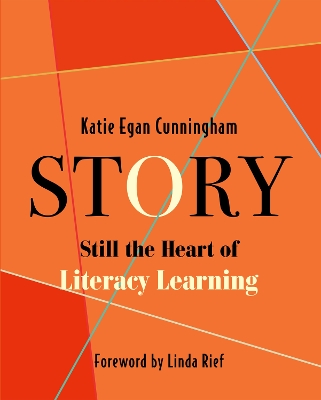 Story: Still the Heart of Literacy Learning