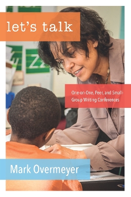 Let's Talk: Managing One-on-One, Peer, and Small Group Conferences