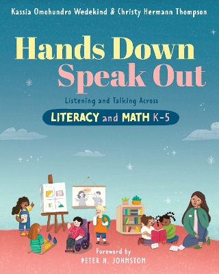 Hands Down, Speak Out: Listening and Talking Across Literacy and Math