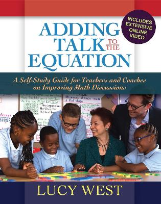Adding Talk To The Equation: A Self-Study Guide for Teachers and Coaches on Improving Math Discussions