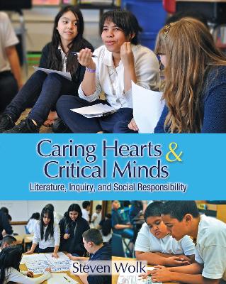 Caring Hearts and Critical Minds: Literature, Inquiry, and Social Responsibility