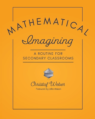 Mathematical Imagining: A Routine for Secondary Classrooms