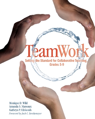 TeamWork: Setting the Standard for Collaborative Teaching, Grades 5-9