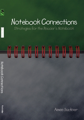 Notebook Connections: Strategies for the Reader's Notebook
