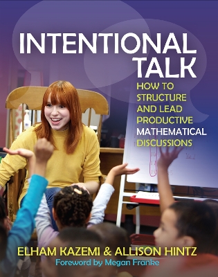 Intentional Talk: How to Structure and Lead Productive Mathematical Discussions