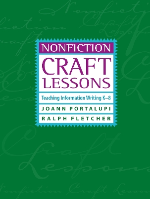 Nonfiction Craft Lessons: Teaching Information Writing K-8