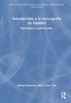 IntroducciÃ³n a la lexicografÃ­a en espaÃ±ol: Funciones y aplicaciones