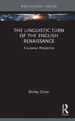 Linguistic Turn of the English Renaissance: A Lacanian Perspective
