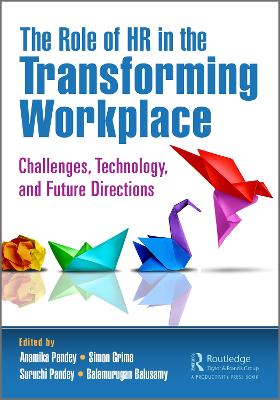 Role of HR in the Transforming Workplace: Challenges, Technology, and Future Directions