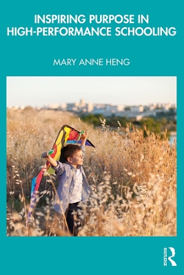 Inspiring Purpose in High-Performance Schooling