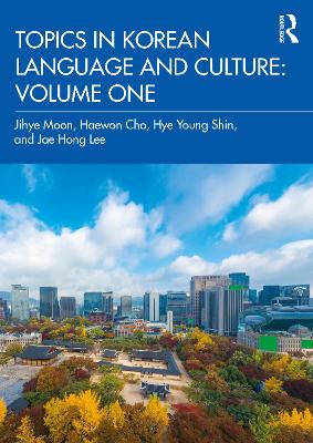 Topics in Korean Language and Culture: Volume One