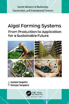 Algal Farming Systems: From Production to Application for a Sustainable Future