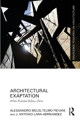 Architectural Exaptation: When Function Follows Form