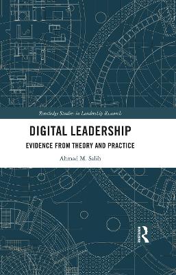 Digital Leadership: Evidence from Theory and Practice