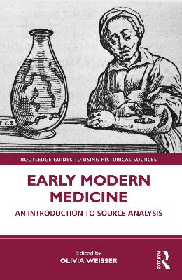 Early Modern Medicine: An Introduction to Source Analysis