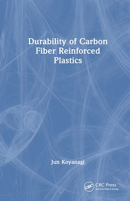 Durability of Carbon Fiber Reinforced Plastics