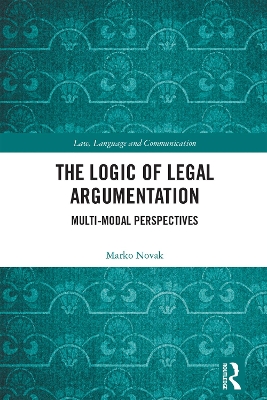 Logic of Legal Argumentation: Multi-Modal Perspectives