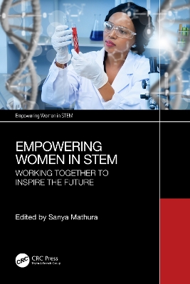 Empowering Women in STEM: Working Together to Inspire the Future
