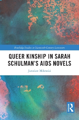 Queer Kinship in Sarah Schulman's AIDS Novels