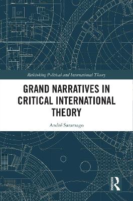 Grand Narratives in Critical International Theory