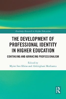 Development of Professional Identity in Higher Education: Continuing and Advancing Professionalism