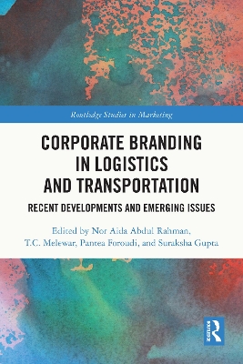 Corporate Branding in Logistics and Transportation: Recent Developments and Emerging Issues