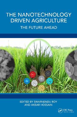 Nanotechnology Driven Agriculture: The Future Ahead