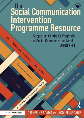 Social Communication Intervention Programme Resource: Supporting Children's Pragmatic and Social Communication Needs, Ages 6-11