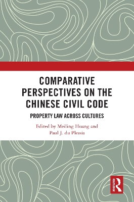 Comparative Perspectives on the Chinese Civil Code: Property Law Across Cultures
