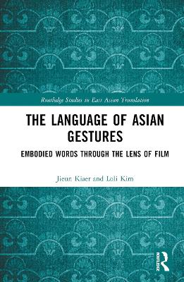 Language of Asian Gestures: Embodied Words Through the Lens of Film