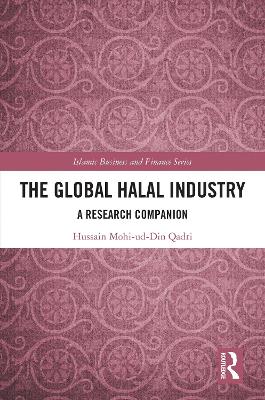 Global Halal Industry: A Research Companion
