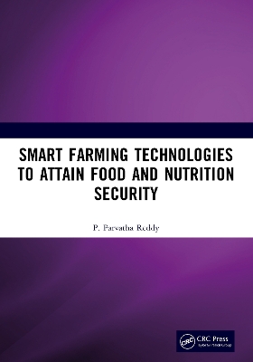Smart Farming Technologies to Attain Food and Nutrition Security